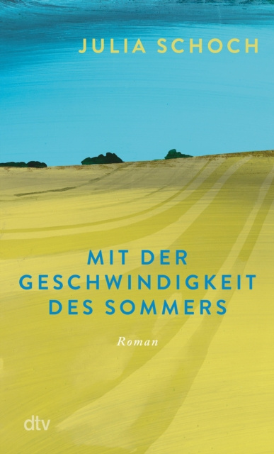 E-book Mit der Geschwindigkeit des Sommers Julia Schoch