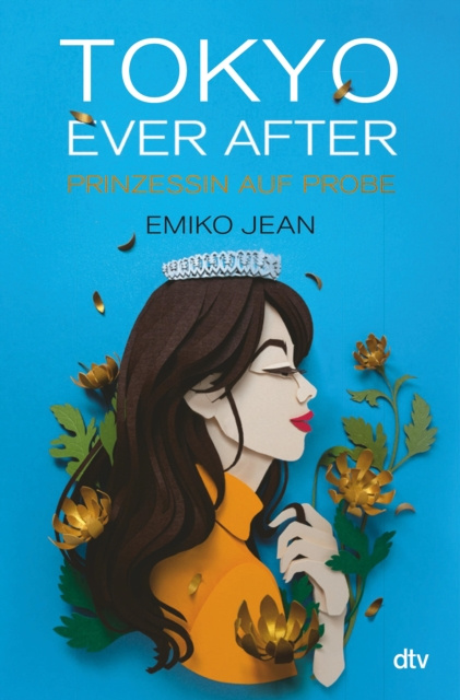 E-book Tokyo ever after - Prinzessin auf Probe Emiko Jean