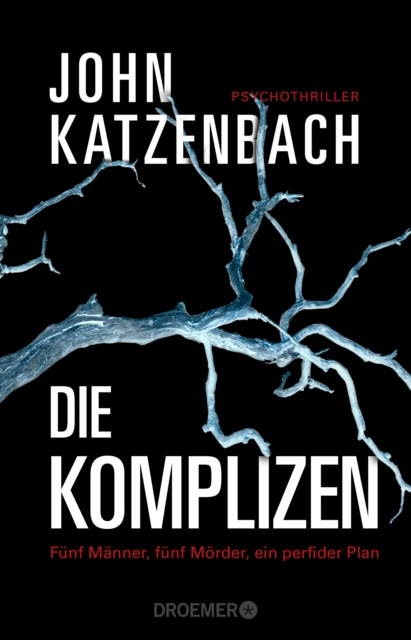 E-book Die Komplizen. Funf Manner, funf Morder, ein perfider Plan John Katzenbach