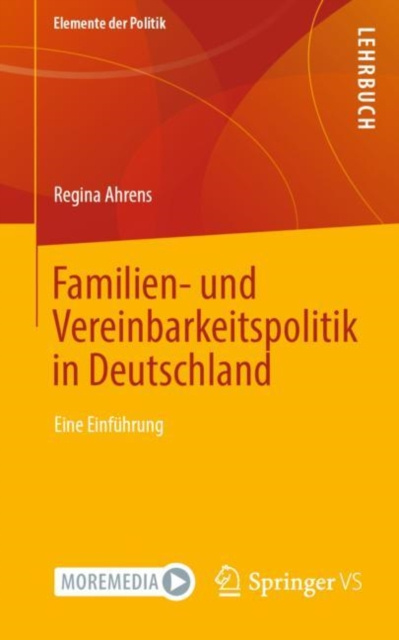 E-kniha Familien- und Vereinbarkeitspolitik in Deutschland Regina Ahrens