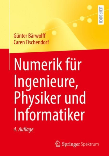 E-kniha Numerik fur Ingenieure, Physiker und Informatiker Gunter Barwolff