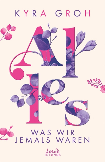 E-book Alles, was wir jemals waren (Alles-Trilogie, Band 3) Kyra Groh