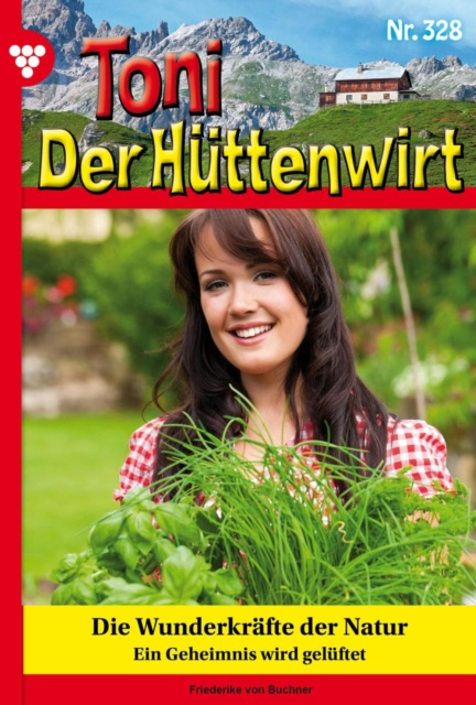 E-book Toni der Huttenwirt 328 - Heimatroman Friederike von Buchner