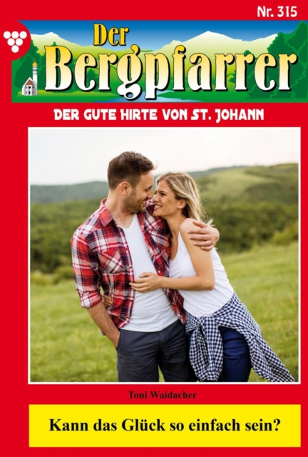 E-knjiga Der Bergpfarrer 315 - Heimatroman Toni Waidacher