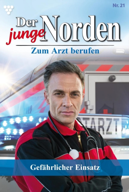 E-knjiga Der junge Norden 21 - Arztroman Carolin Grahl
