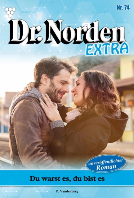 E-Book Dr. Norden Extra 74 - Arztroman Patricia Vandenberg