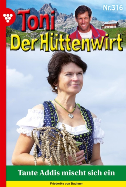 E-book Toni der Huttenwirt 316 - Heimatroman Friederike von Buchner