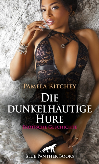 E-book Die dunkelhautige Hure | Erotische Geschichte Pamela Ritchey