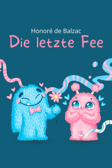 E-knjiga Die letzte Fee Honore de Balzac