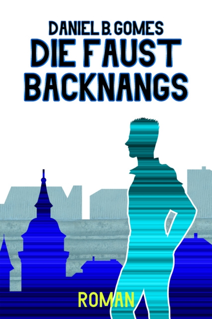 E-knjiga Die Faust Backnangs Daniel Barreira Gomes