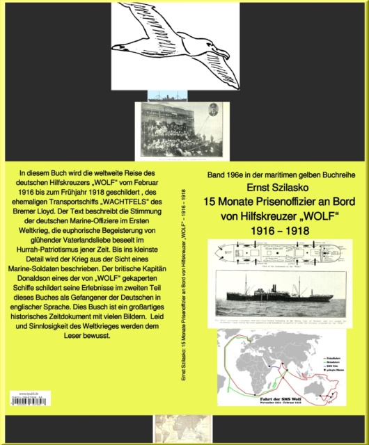 E-kniha 15 Monate Prisenoffizier an Bord von Hilfskreuzer &quote;WOLF&quote; - Band 196e in der maritimen gelben Buchreihe - bei Ruszkowski Ernst Szilasko