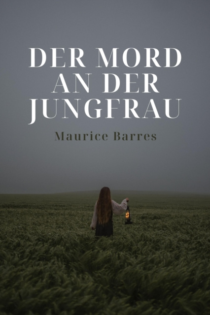 E-knjiga Der Mord an der Jungfrau Maurice Barres