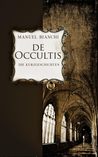 E-kniha de occultis - Die Kurzgeschichten Manuel Bianchi