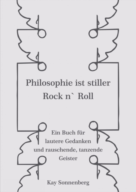 E-knjiga Philosophie ist stiller Rock n` Roll Kay Sonnenberg