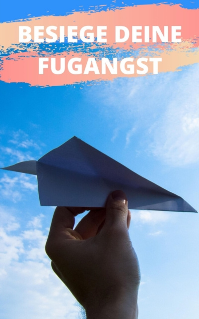 E-knjiga Besiege deine Flugangst Claudia Hauptmann