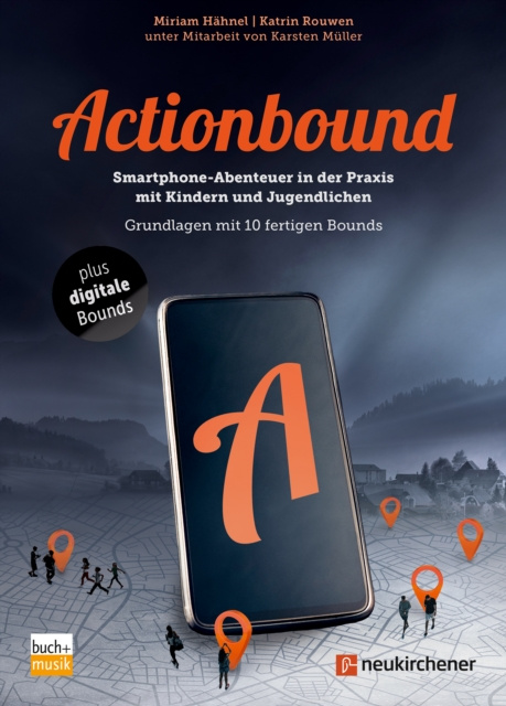 E-kniha Actionbound - Smartphone-Abenteuer in der Praxis mit Kindern und Jugendlichen Miriam Hahnel