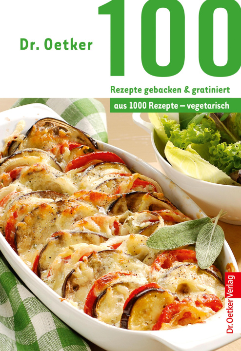 ebook 100 Rezepte gebacken & gratiniert Dr. Oetker