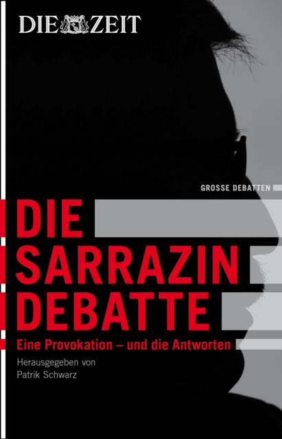 E-knjiga Die Sarrazin-Debatte Patrik Schwarz