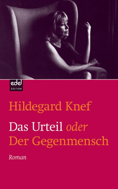 E-kniha Das Urteil oder der Gegenmensch Hildegard Knef