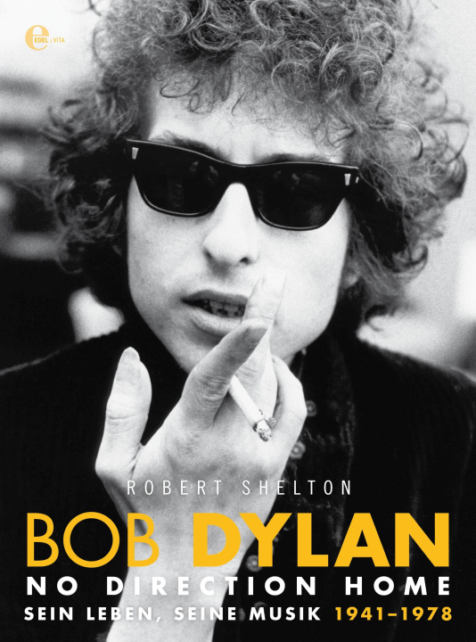 E-book Bob Dylan - No Direction Home Robert Shelton