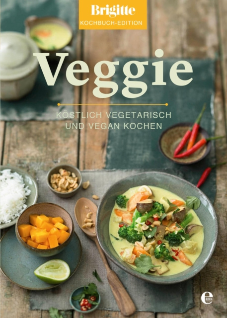 E-kniha Brigitte Kochbuch-Edition: Veggie Brigitte Kochbuch-Edition