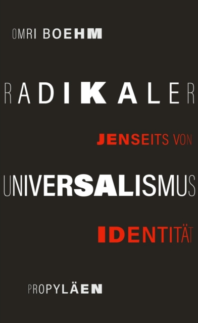 E-kniha Radikaler Universalismus Omri Boehm