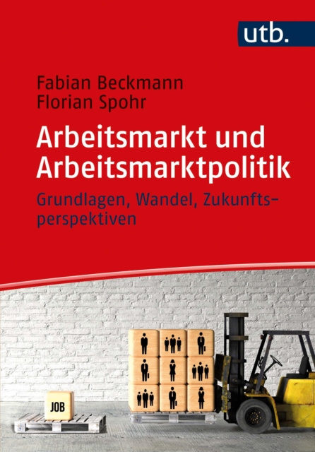 E-kniha Arbeitsmarkt und Arbeitsmarktpolitik Fabian Beckmann