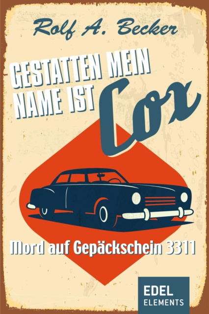 E-kniha Gestatten, mein Name ist Cox Rolf A. Becker