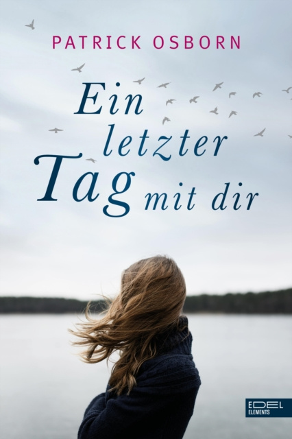 E-knjiga Ein letzter Tag mit dir Patrick Osborn