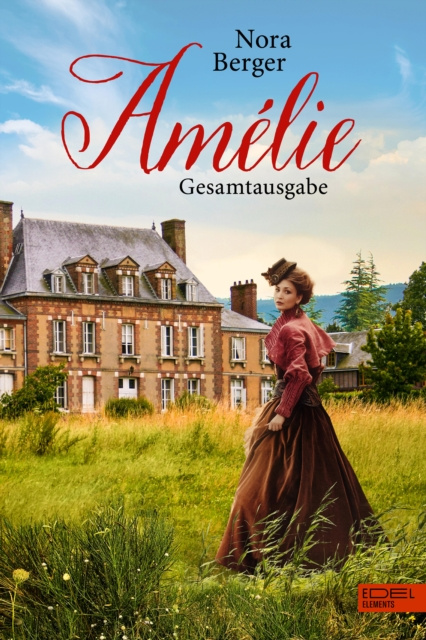 E-book Amelie - Gesamtausgabe Nora Berger
