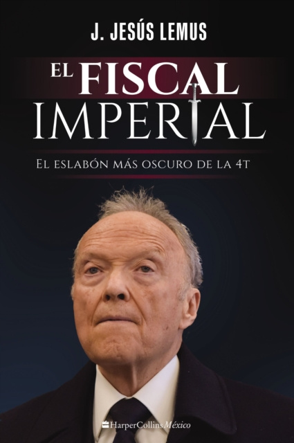 E-kniha El fiscal imperial J. Jesus Lemus