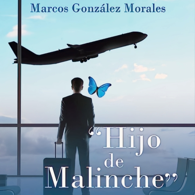Audiokniha Hijo de Malinche Gonzalez Morales Marcos Gonzalez Morales