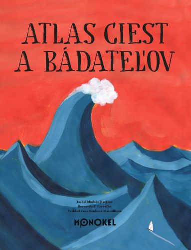 Книга Atlas ciest a bádateľov Isabel Minthós Martins