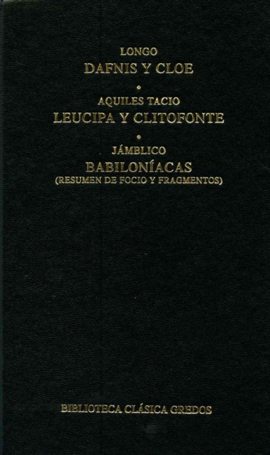 E-Book Dafnis y Cloe. Leucipa y Clitofonte. Babiloniacas. Longo