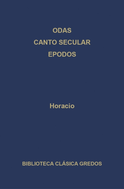 E-book Odas. Canto secular. Epodos Horacio