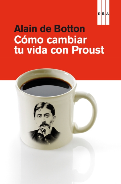 E-book Como cambiar tu vida con Proust Alain de Botton