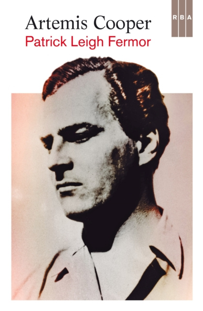 E-book Patrick Leigh Fermor Artemis Cooper