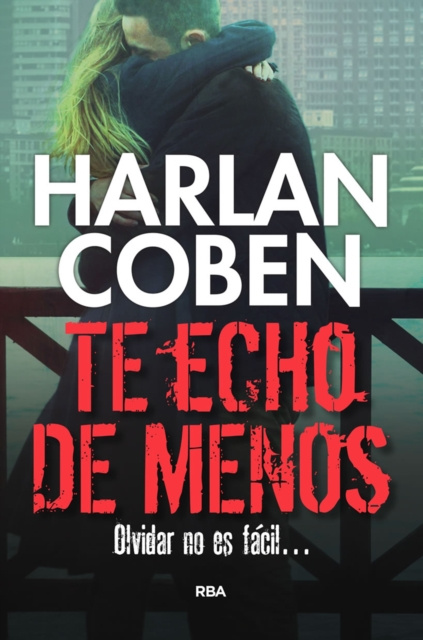 E-Book Te echo de menos Harlan Coben