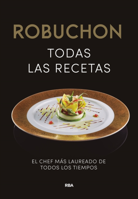 E-kniha Robuchon. Todas las recetas Joel Robuchon