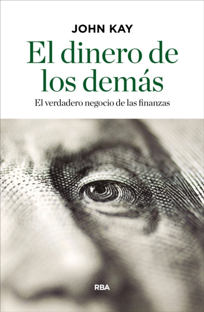 E-kniha El dinero de los demas John Kay
