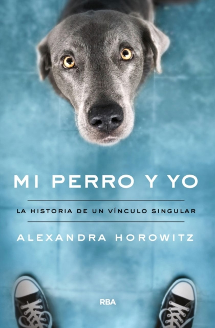 E-kniha Mi perro y yo Alexandra Horowitz
