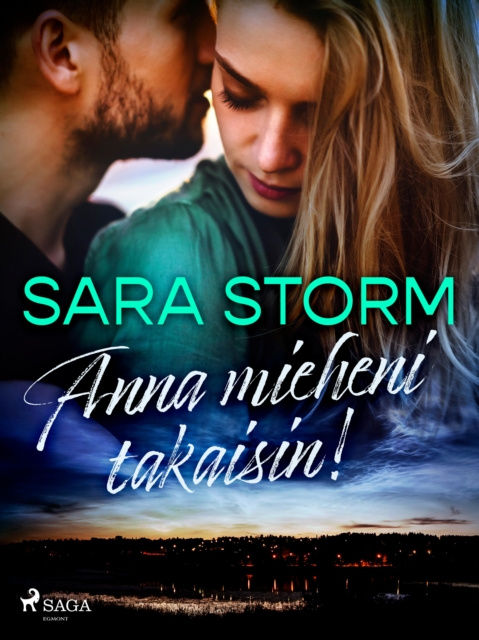 E-kniha Anna mieheni takaisin! Storm Sara Storm