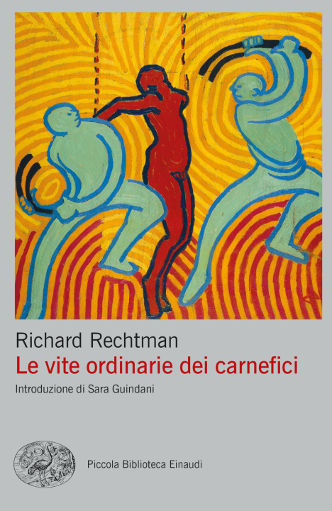 Kniha vite ordinarie dei carnefici Richard Rechtman