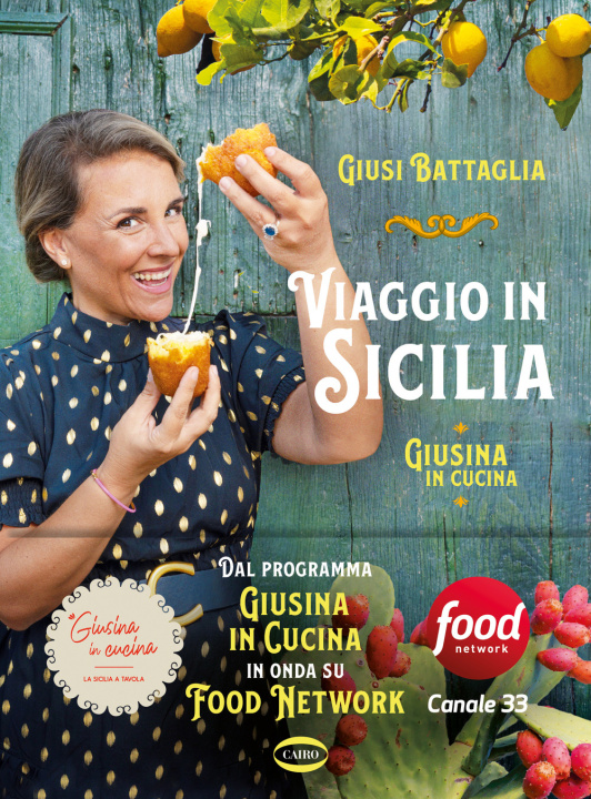 Kniha Viaggio in Sicilia. Giusina in cucina Giusi Battaglia