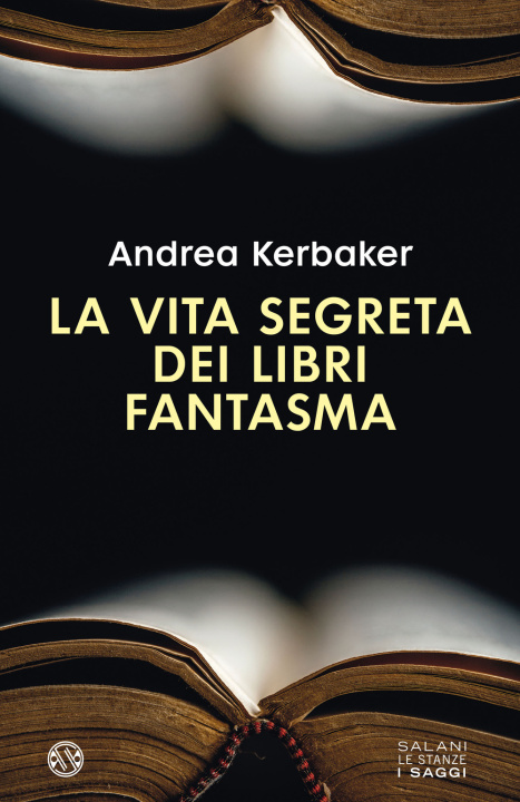 Könyv vita segreta dei libri fantasma Andrea Kerbaker