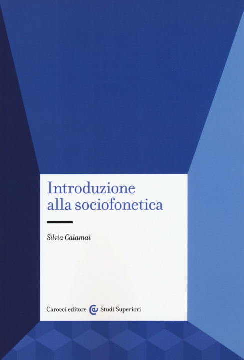 Книга Introduzione alla sociofonetica Silvia Calamai