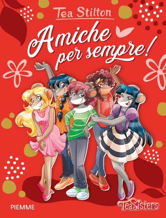 Книга Amiche per sempre! Tea Stilton