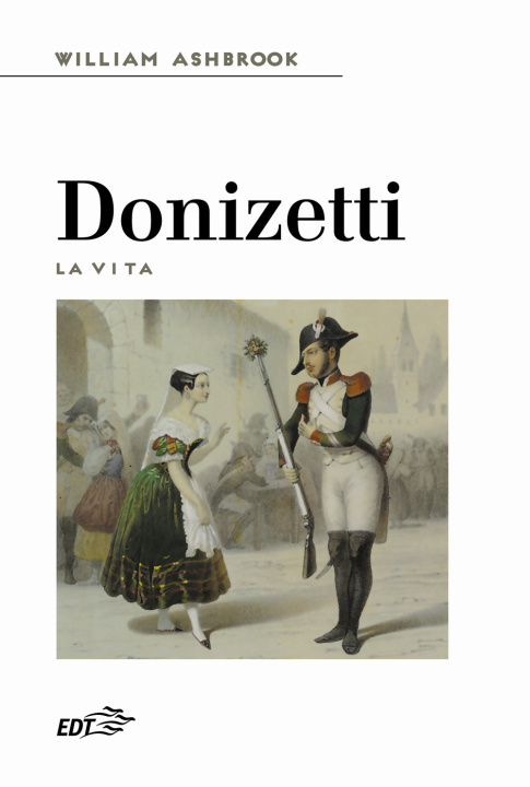 Kniha Donizetti. La vita William Ashbrook