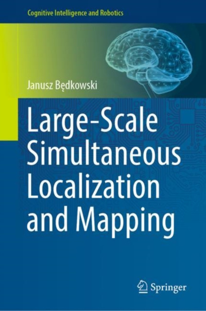 E-book Large-Scale Simultaneous Localization and Mapping Janusz Bedkowski