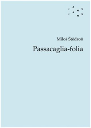 Kniha Passacaglia-folia Miloš Štědroň